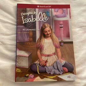 Designs by Isabelle by Laurence Yep American Girl Doll Book